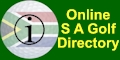 An online directory of  S A Golf Courses with info on local weather reports, maps, websites, contact details, events calendars and GPS